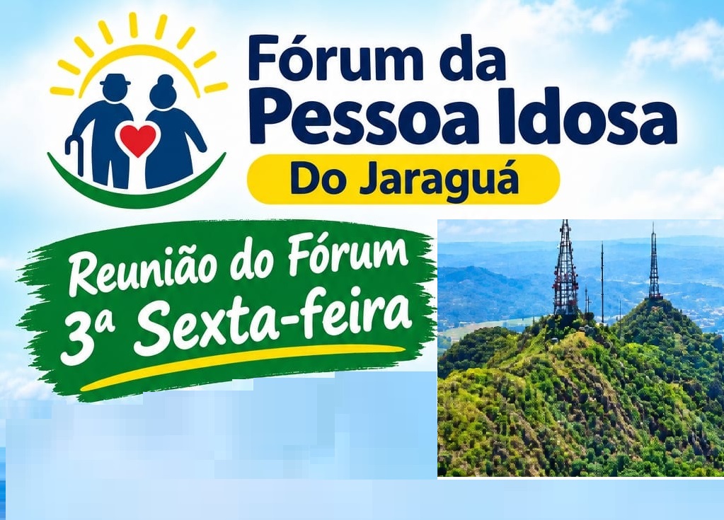 O Fórum da Pessoa Idosa do Jaraguá, na Zona Norte, em São Paulo faz DIA 18/9 sua reunião mensal online